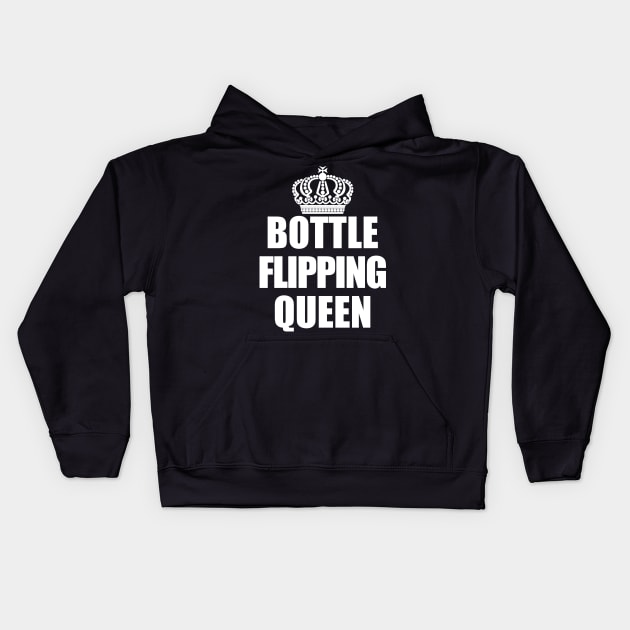 Bottle Flipping Queen Kids Hoodie by TShirtWaffle1